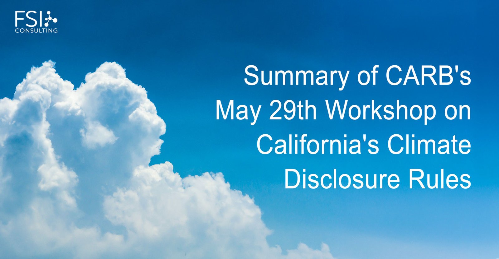 Summary of CARB's May 29th Workshop on California's Climate Disclosure Rules